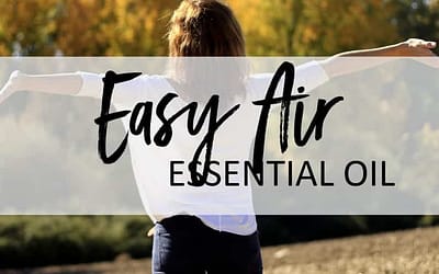 Easy Air Essential Oil – Uses and Benefits